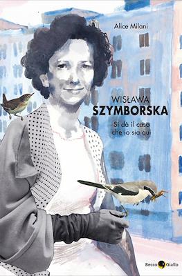 Wislawa Szymborska. Si dà il caso che io sia qui