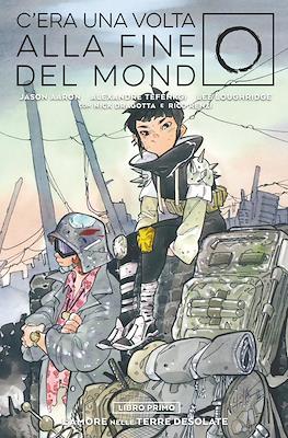 C'era una volta alla fine del mondo #1.1