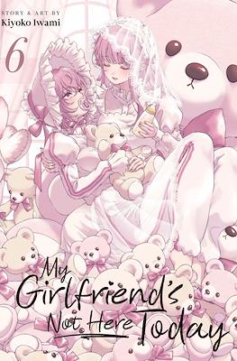 My Girlfriend's Not Here Today #6