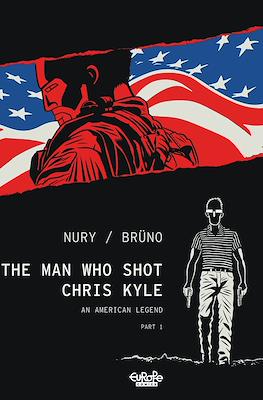 The Man Who Shot Chris Kyle: An American Legend