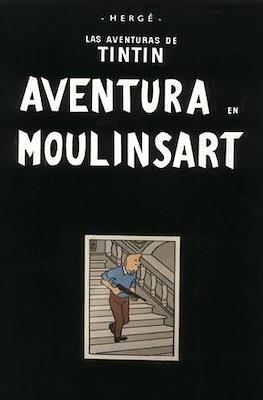 Las Aventuras de Tintín. Aventura en Moulinsart