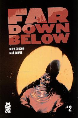 Far Down Below #2