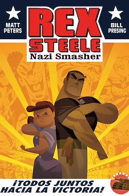 Rex Steele, Nazi smasher. ¡Todos juntos hacia la victoria!