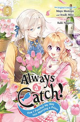 Always a Catch! How I Punched My Way into Marrying a Prince (Softcover) #5
