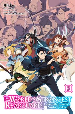 The World's Strongest Rearguard: Labyrinth Country's Novice Seeker (Softcover) #5