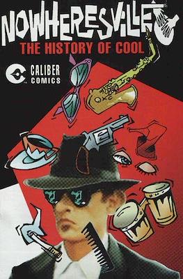 Nowheresville: The History of Cool