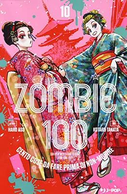 Zombie 100. Cento cose da fare prima di non-morire #10