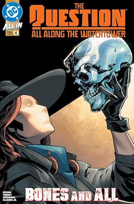 The Question: All Along the Watchtower (2024-2025) #4