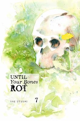Until Your Bones Rot #7