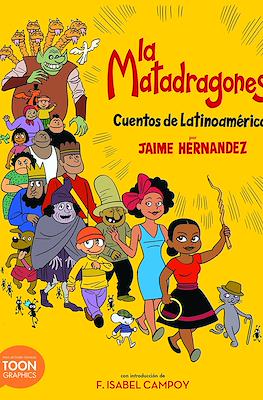 La Matadragones: Cuentos de Latinoamérica (Rústica 48 pp)