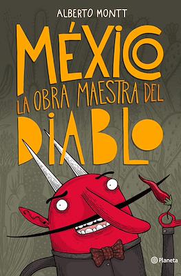 México, la obra maestra del diablo