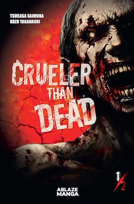 Crueler than Dead