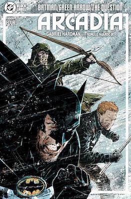 Batman / Green Arrow / The Question: Arcadia (2025-2026) #4