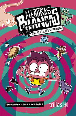 Mentiras blancas que me dijeron de morrito