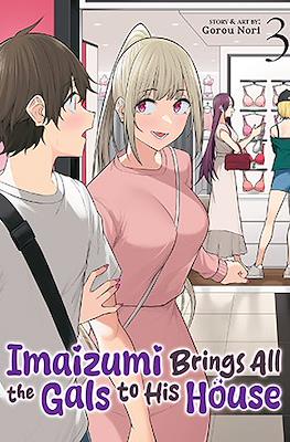 Imaizumi Brings All the Gals to His House (Softcover) #3