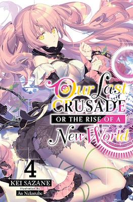 Our Last Crusade or the Rise of a New World #4