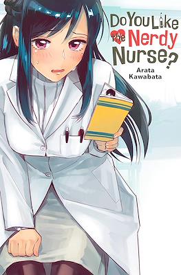 Do You Like the Nerdy Nurse?