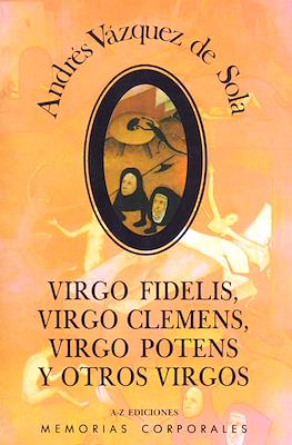 Virgo fidelis, virgo clemens, virgo potens y otros virgos