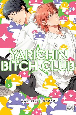 Yarichin Bitch Club (Softcover) #6