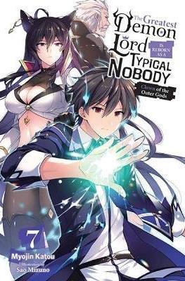 The Greatest Demon Lord Is Reborn as a Typical Nobody #7