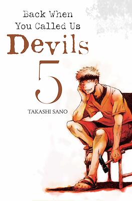 Back When You Called Us Devils #5