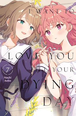 I Want to Love You Till Your Dying Day (Softcover) #7
