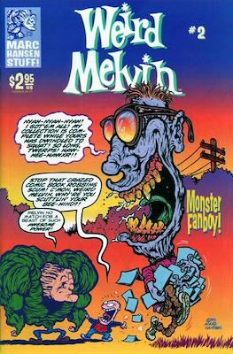 Weird Melvin #2