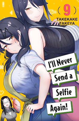 I'll Never Send a Selfie Again! #9