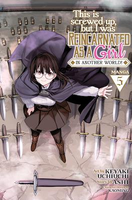 This Is Screwed Up, but I Was Reincarnated as a Girl in Another World! (Digital) #5