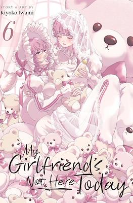 My Girlfriend’s Not Here Today #6