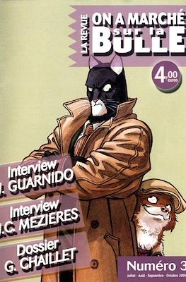 On a Marché sur la Bulle. La Revue #3
