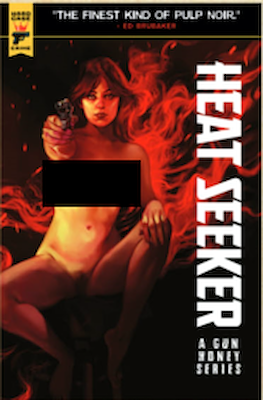 Hard Case Crime Heat Seeker A Gun Honey Series (Variant Cover) #3.3