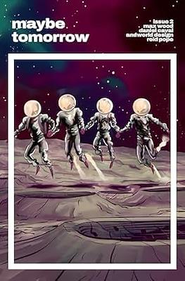 Maybe Tomorrow #2