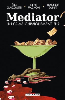 Mediator. Un crime chimiquement pur