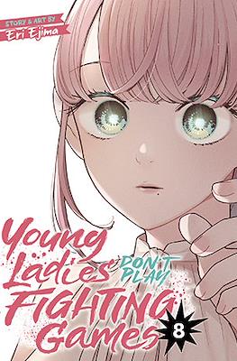 Young Ladies Don't Play Fighting Games #8