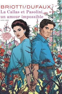 La Callas et Pasolini, un amour impossible