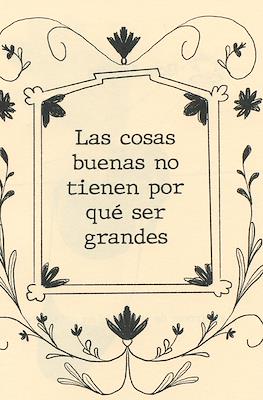 Las cosas buenas no tienen por qué ser grandes