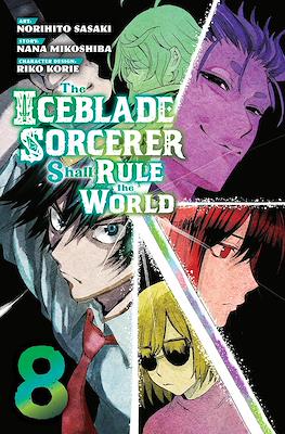 The Iceblade Sorcerer Shall Rule the World #8