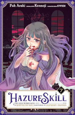Hazure Skill The Guild Member With a Worthless is a Legendary Assasin actually (Softcover) #7