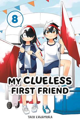 My Clueless First Friend #8