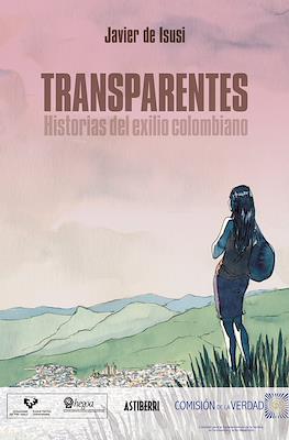 Transparentes: Historias del exilio colombiano