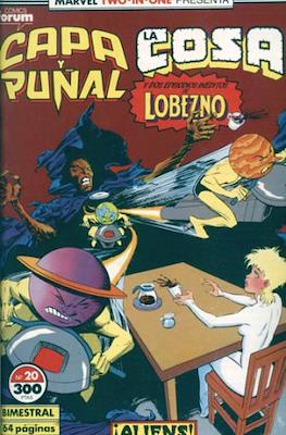 Capa y Puñal Vol. 1 / Marvel Two in One: Capa y Puñal & La Cosa (1989-1991) #20