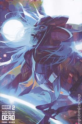 We Only Find Them When They're Dead (Variant Cover) #2