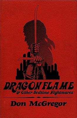 Dragonflame & Other Bedtime Nightmares