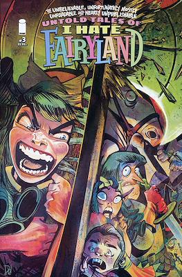 The Unbelievable, Unfortunately Mostly Unreadable and Nearly Unpublishable Untold Tales of I Hate Fairyland #3