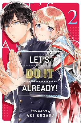 Let’s Do It Already! #2