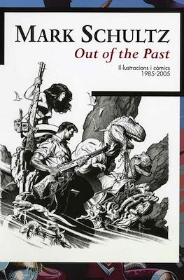 Mark Schultz. Out of the Past