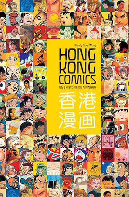 Hong Kong Comics. Une histoire du manhua