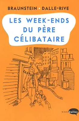 Les week-ends du père célibataire