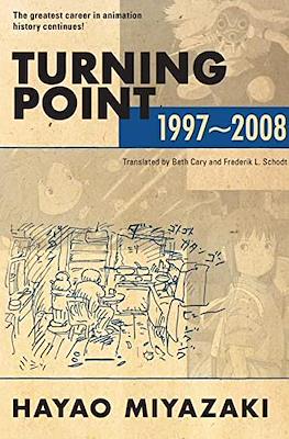 Turning Point. 1997-2008
